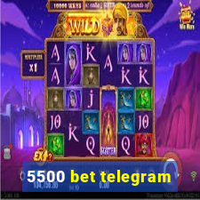 5500 bet telegram